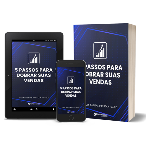 5 Passos para dobrar suas vendas